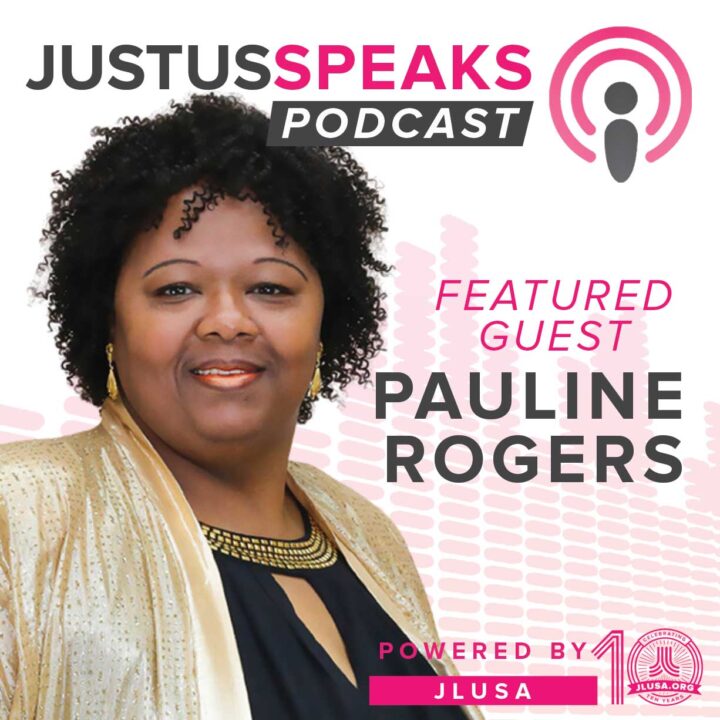 Pauline Rogers on the JustUs Speaks Podcast